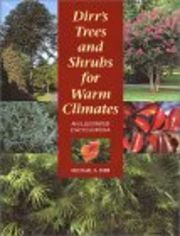 Dirrs Trees and Shrubs for Warm Climates: An Illustrated Encyclopedia