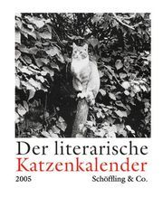 Der literarische Katzenkalender 2005