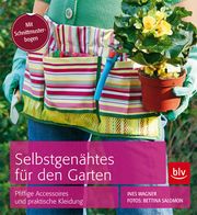 Selbstgenähtes für den Garten