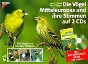 Die Vögel Mitteleuropas und ihre Stimmen