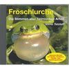 Froschlurche - Die Stimmen aller heimischen Arten